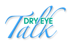 Dry Eye Talk